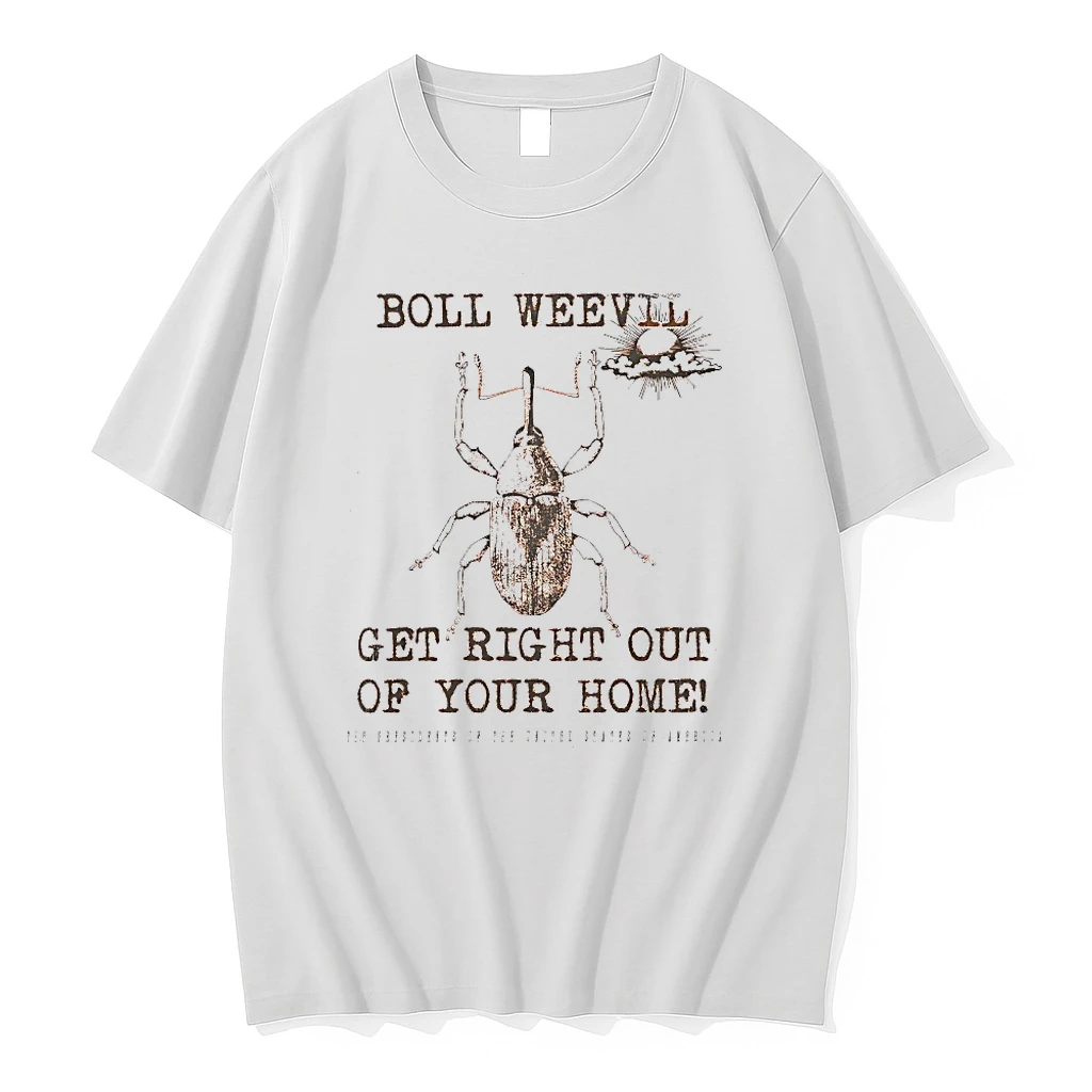 Boll Weevil Get Right Out Of Your Home Shirts