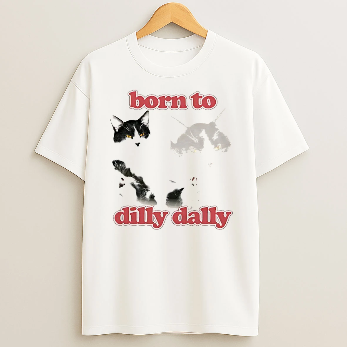 Born To Dilly Dally Cat Shirts