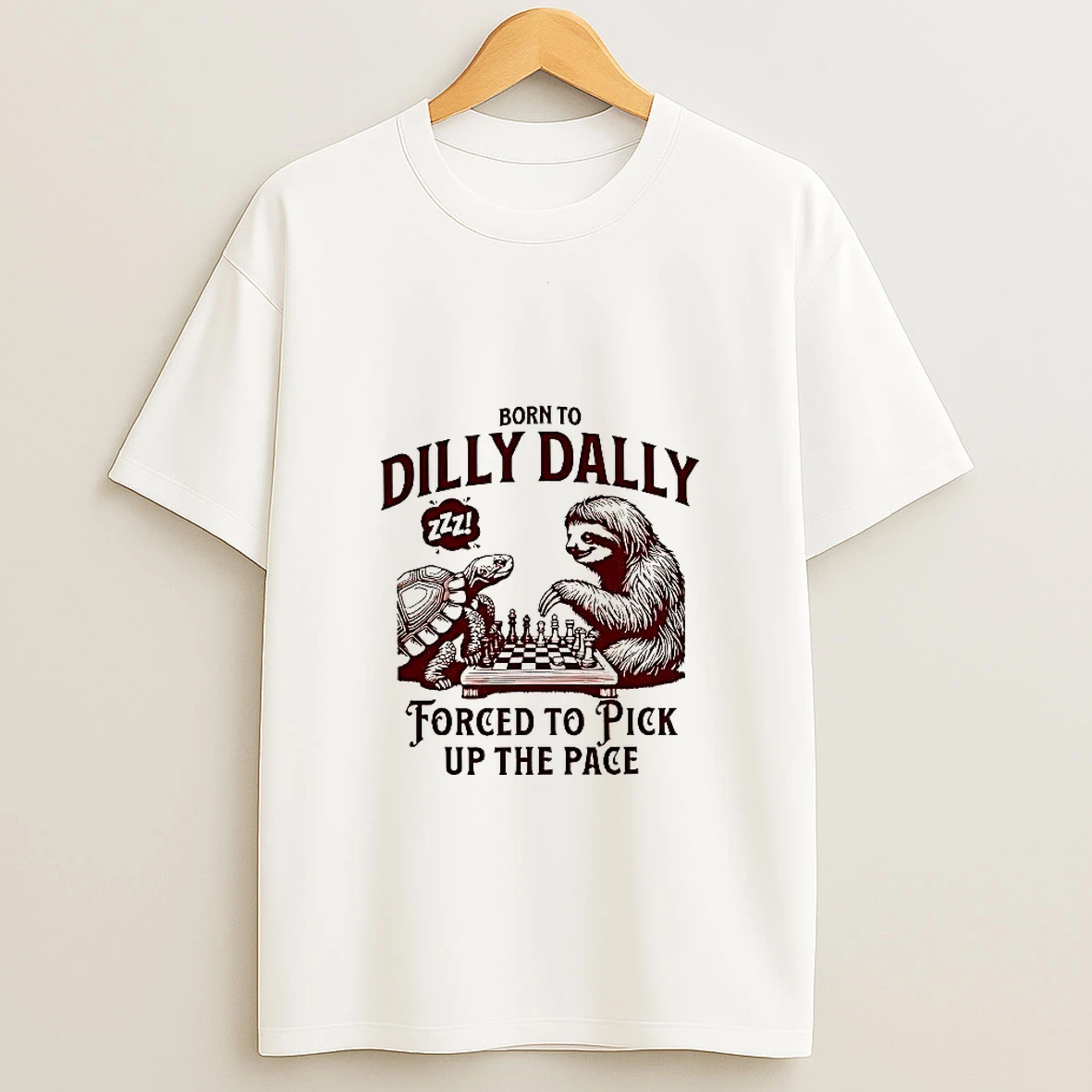 Born To Dilly Dally Forced To Pick Up Sloth Woman Shirts