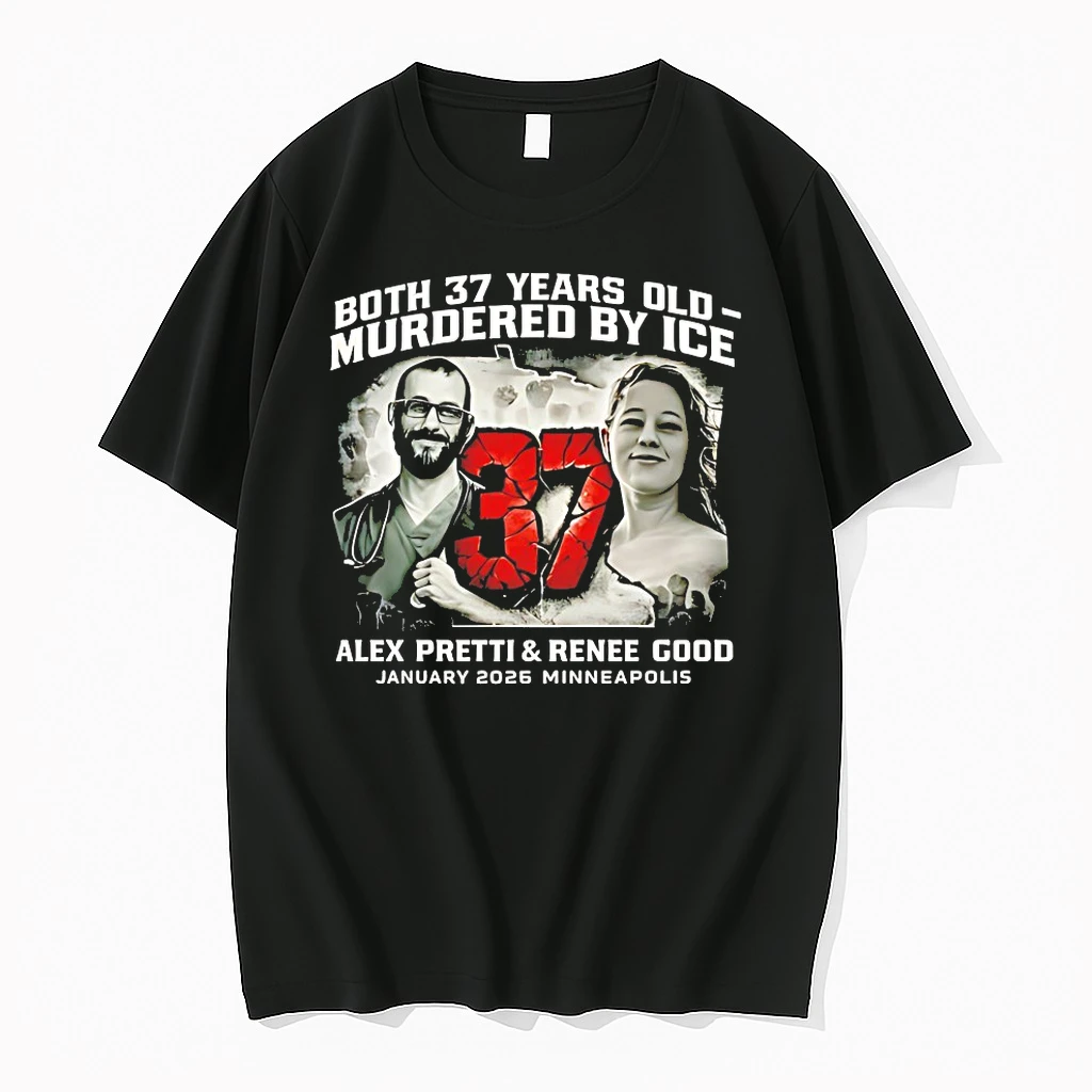 Both 37 Years Old Murdered By Ice Alex Pretti And Renee Good January 2026 Minneapolis Shirts