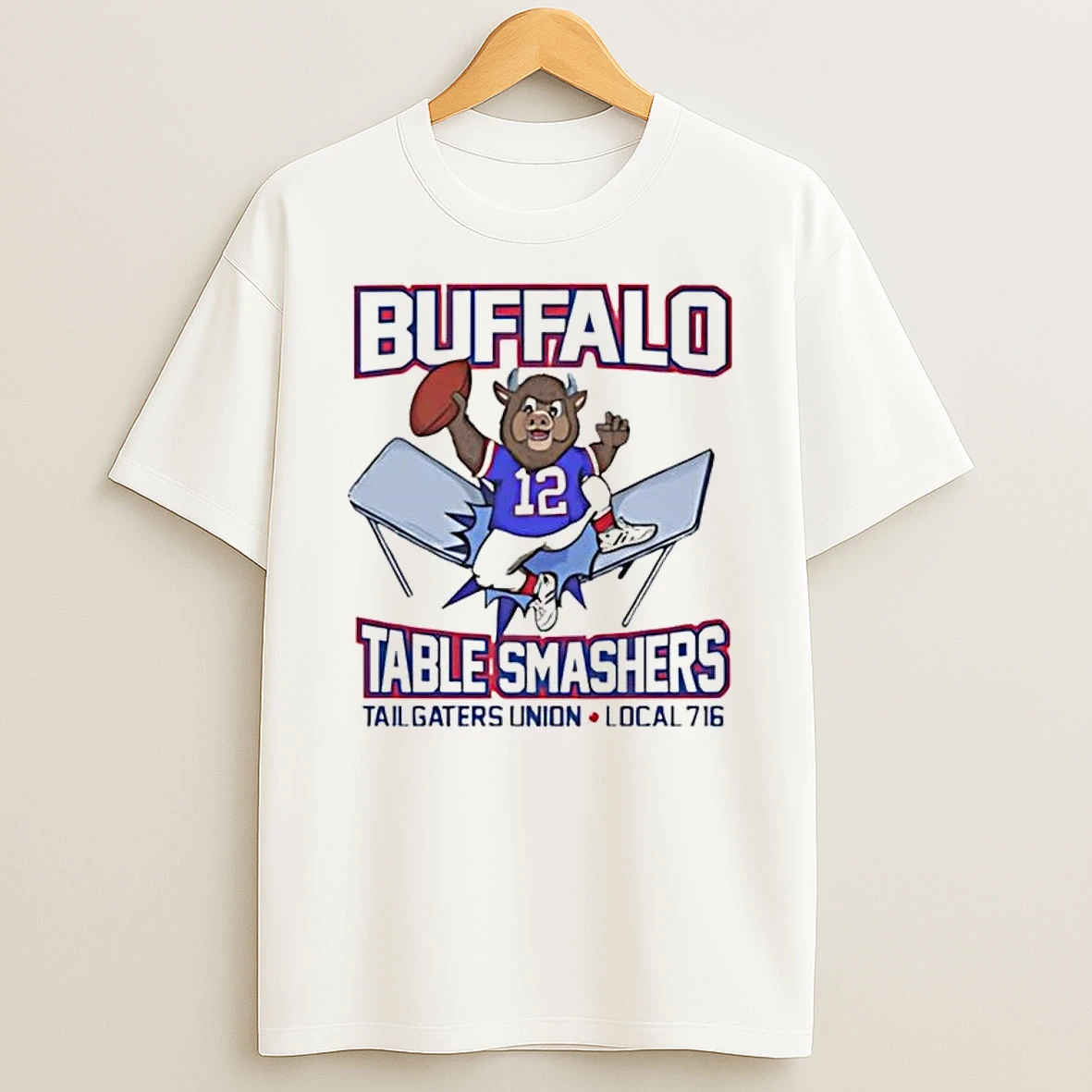 Buffalo Bills Table Smashers Tailgates Union Local 716 Shirts
