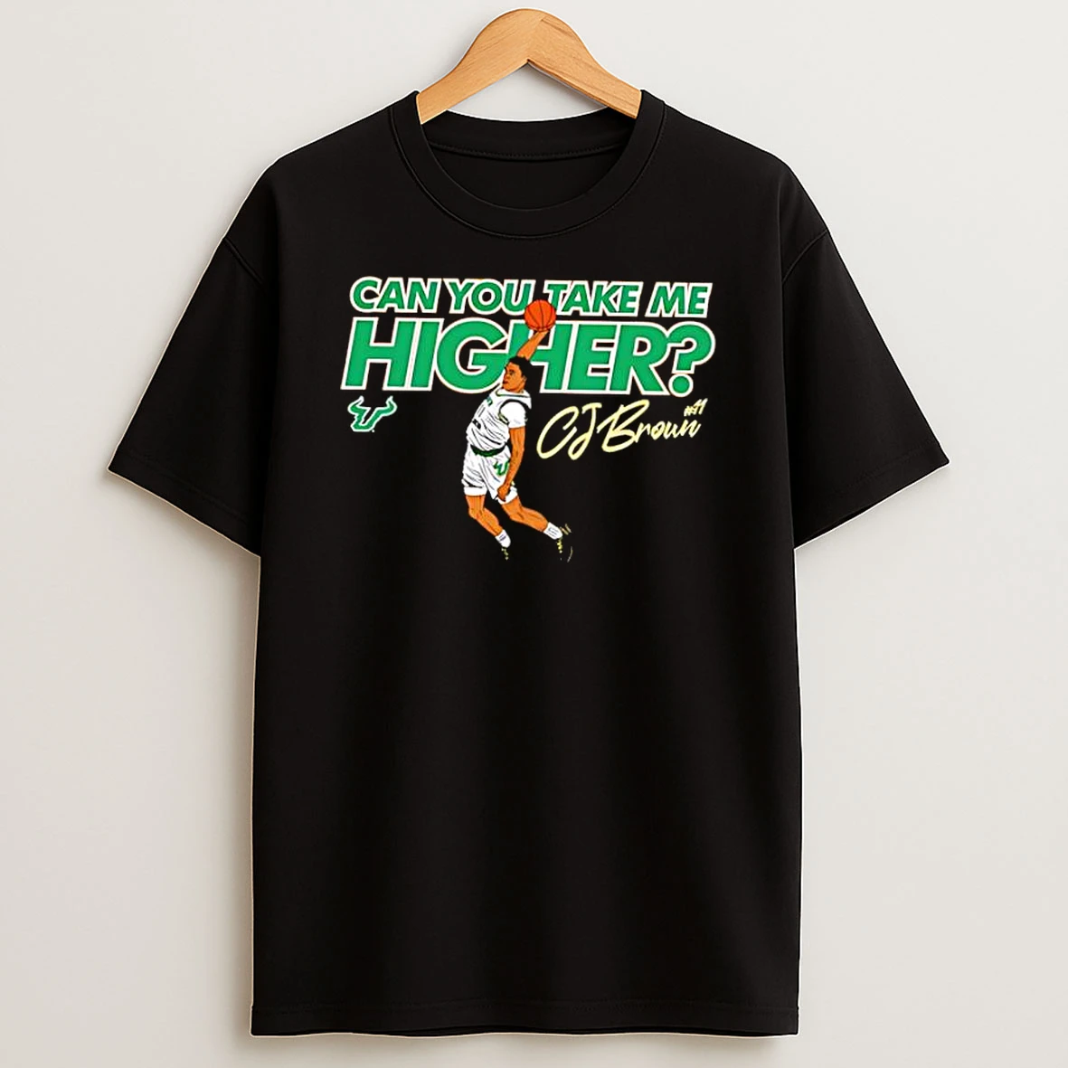 Cj Brown South Florida Bulls Mens Basketball Can You Take Me Higher Shirts