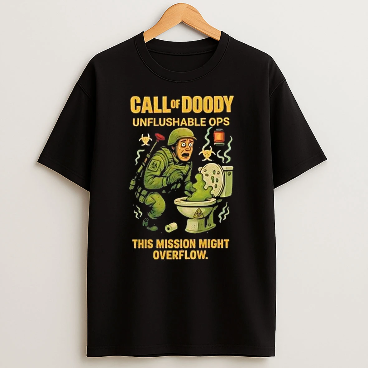 Call Of Doody Unflushable Ops This Mission Might Overflow Shirts