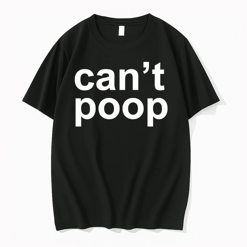 Cant Poop Shirts