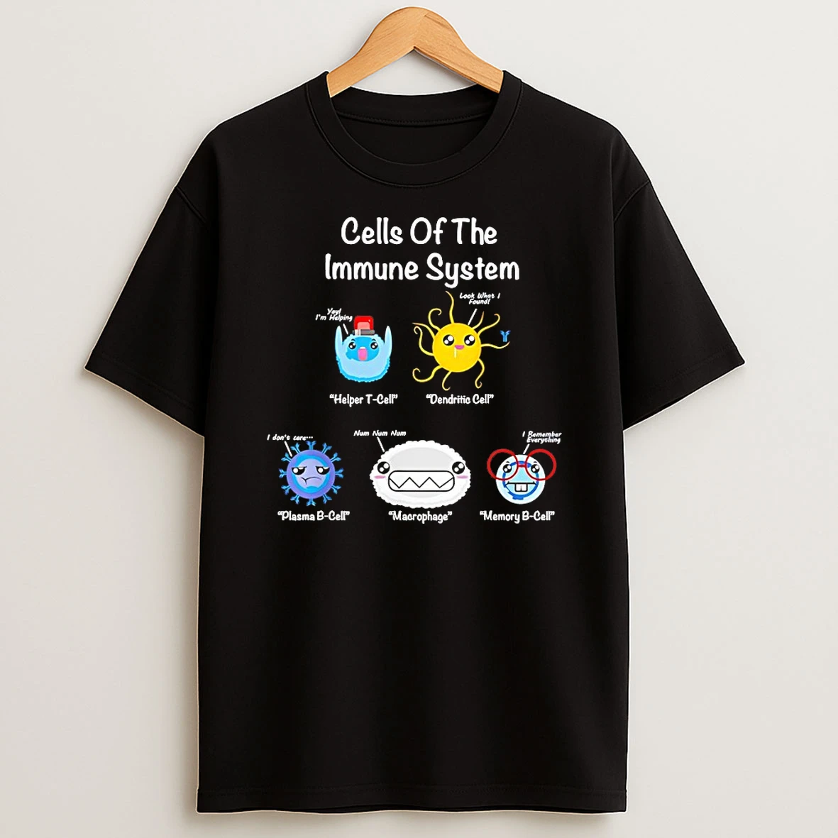 Cells Of The Immune System Shirts