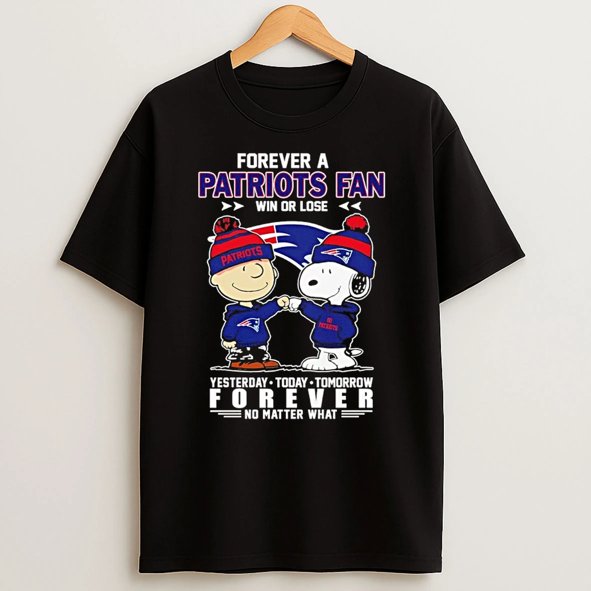 Charlie Brown And Snoopy Forever A New England Patriots Fan Win Or Lose Yesterday Today Tomorrow Forever No Matter What 2026 Shirts