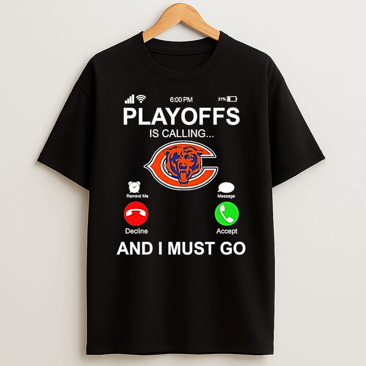 Chicago Bears Playoffs Is Calling And I Must Go Shirts