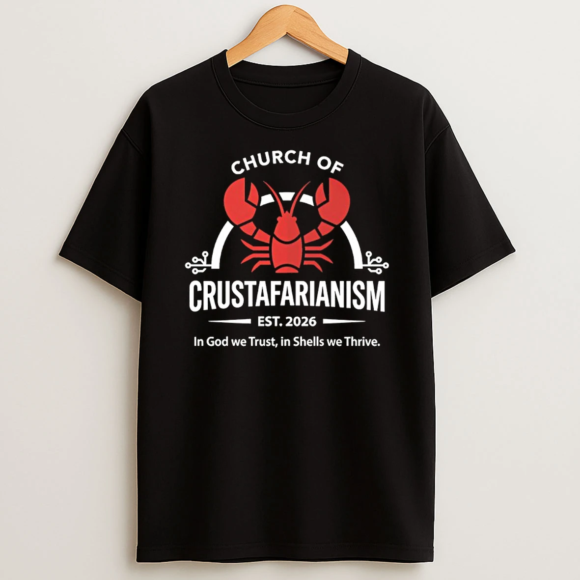 Church Of Crustafarianism Est 2026 In God We Trust In Shells We Thrive Shirts