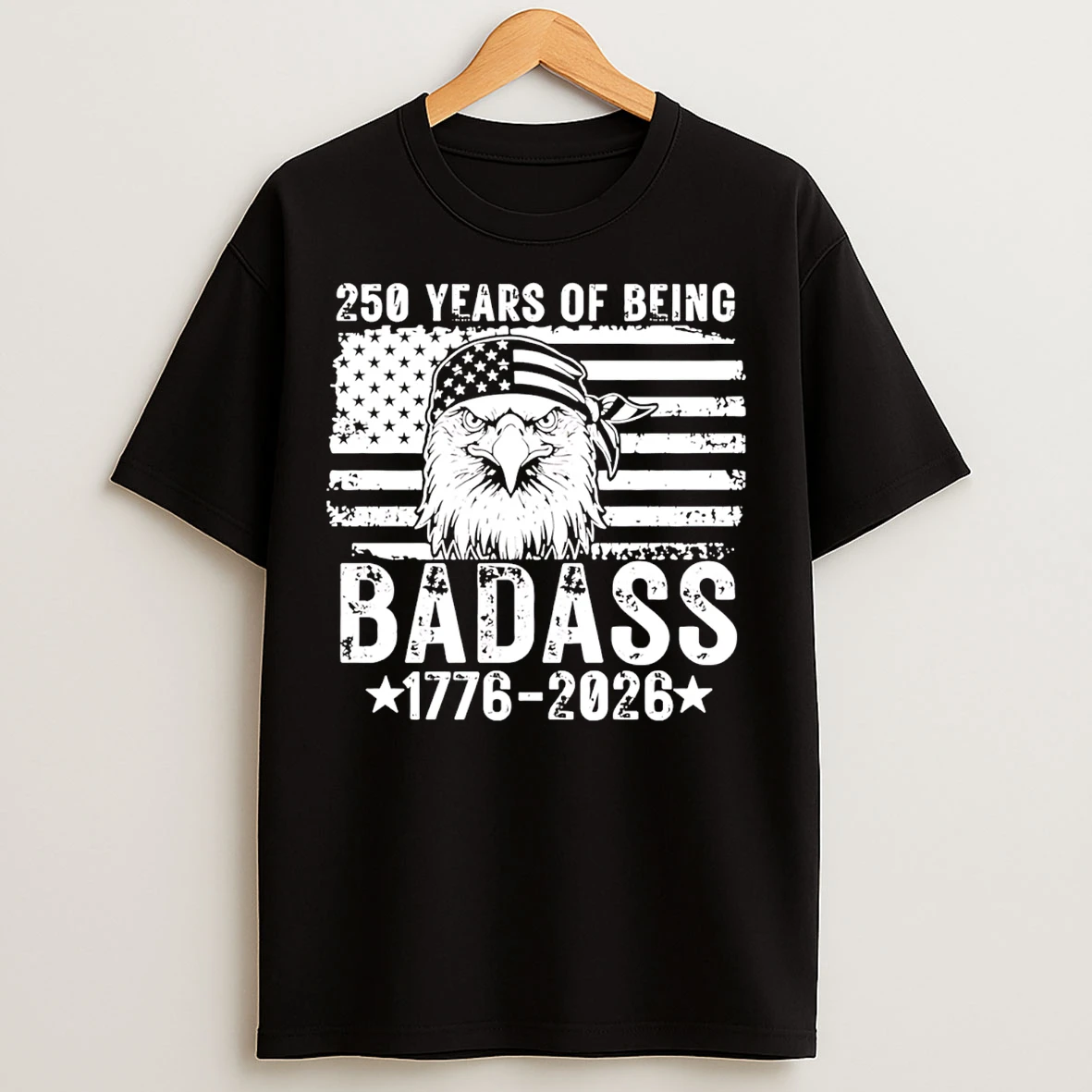 Classic 250 Years Of Being Badass 1766 2026 T Shirts