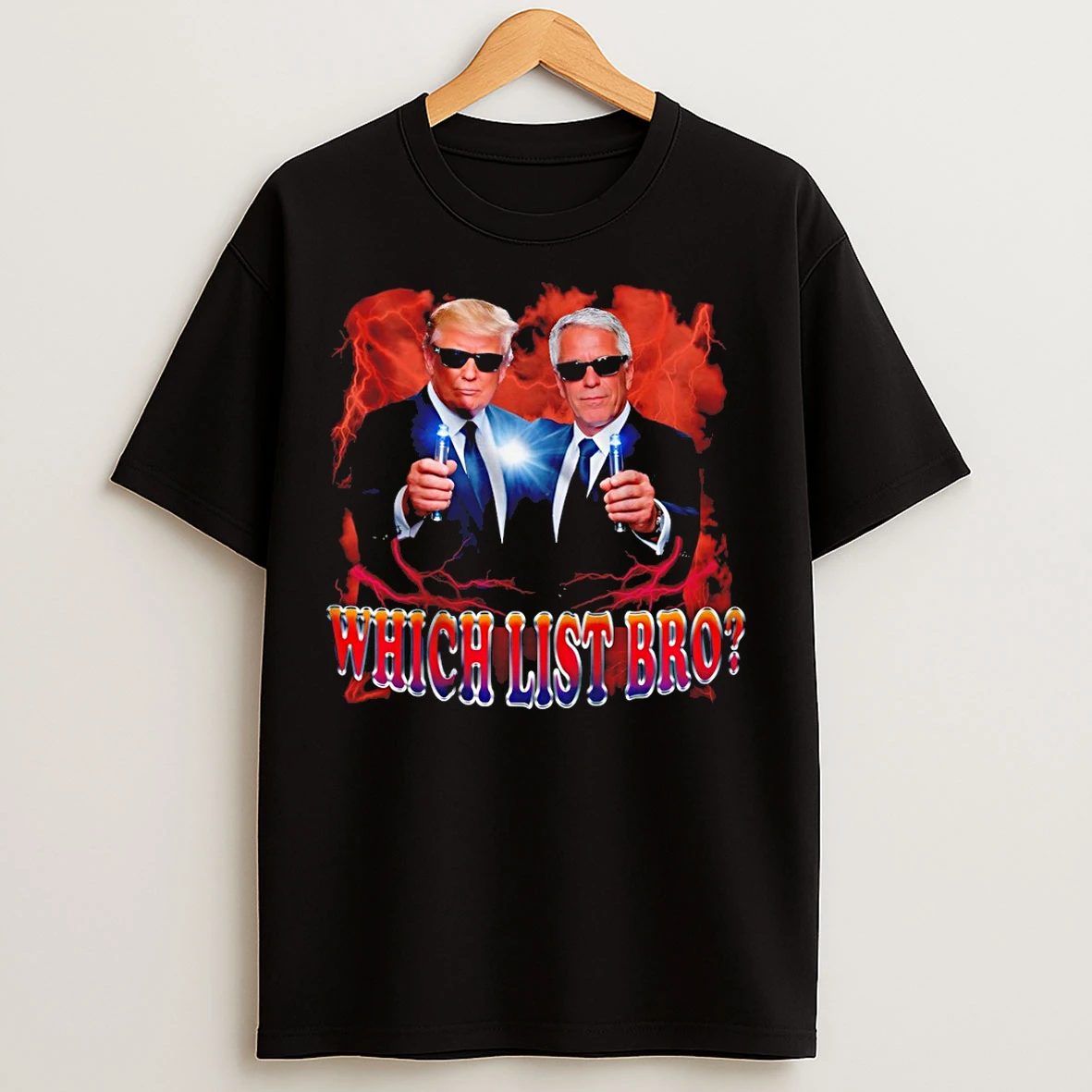 Classic Agent Epstein And Trump Which List Bro 2026 T Shirts