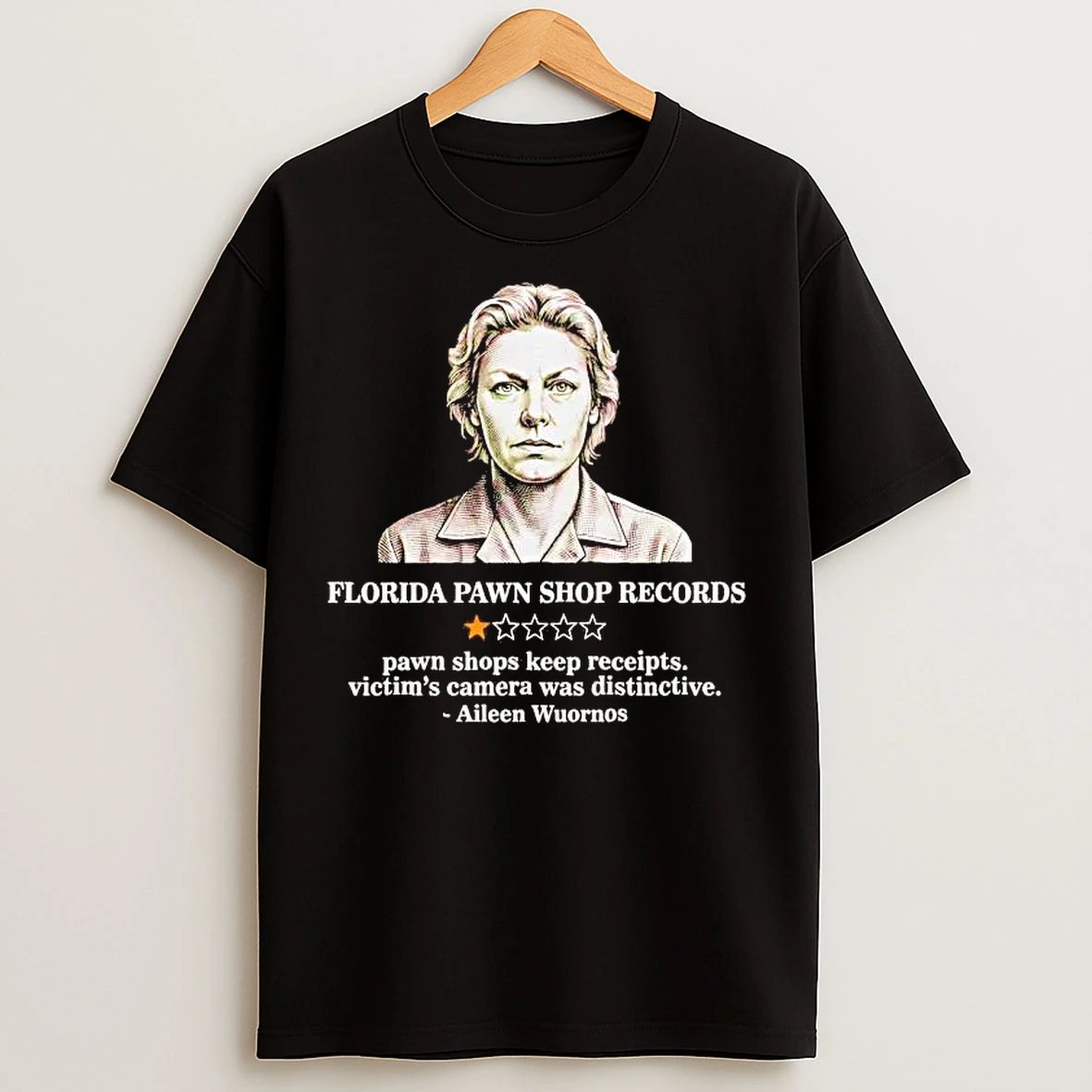 Classic Aileen Wuornos Florida Pawn Shops Keep Receipts Victims Camera T Shirts