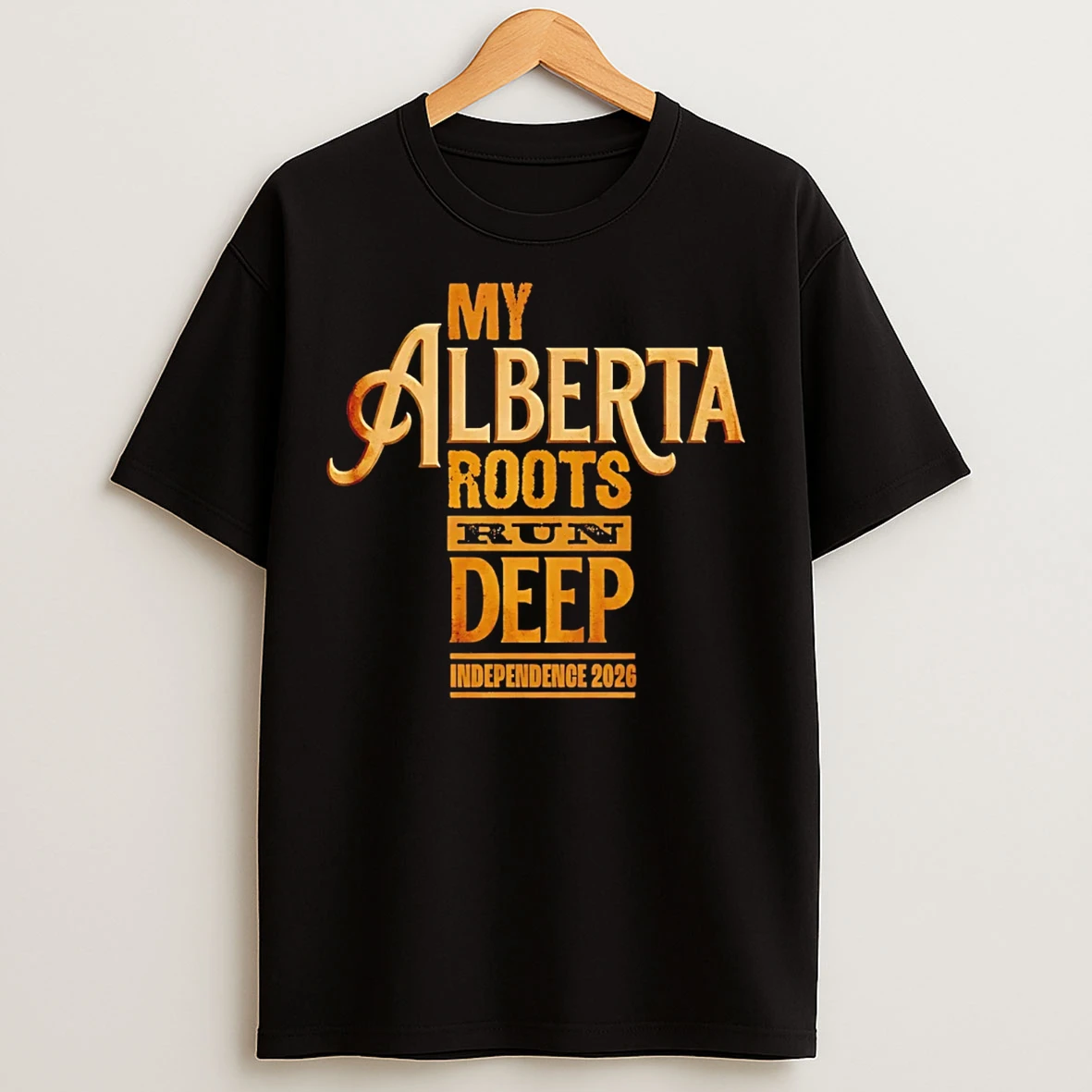 Classic Alberta Roots Run Deep Independence 2026 T Shirts