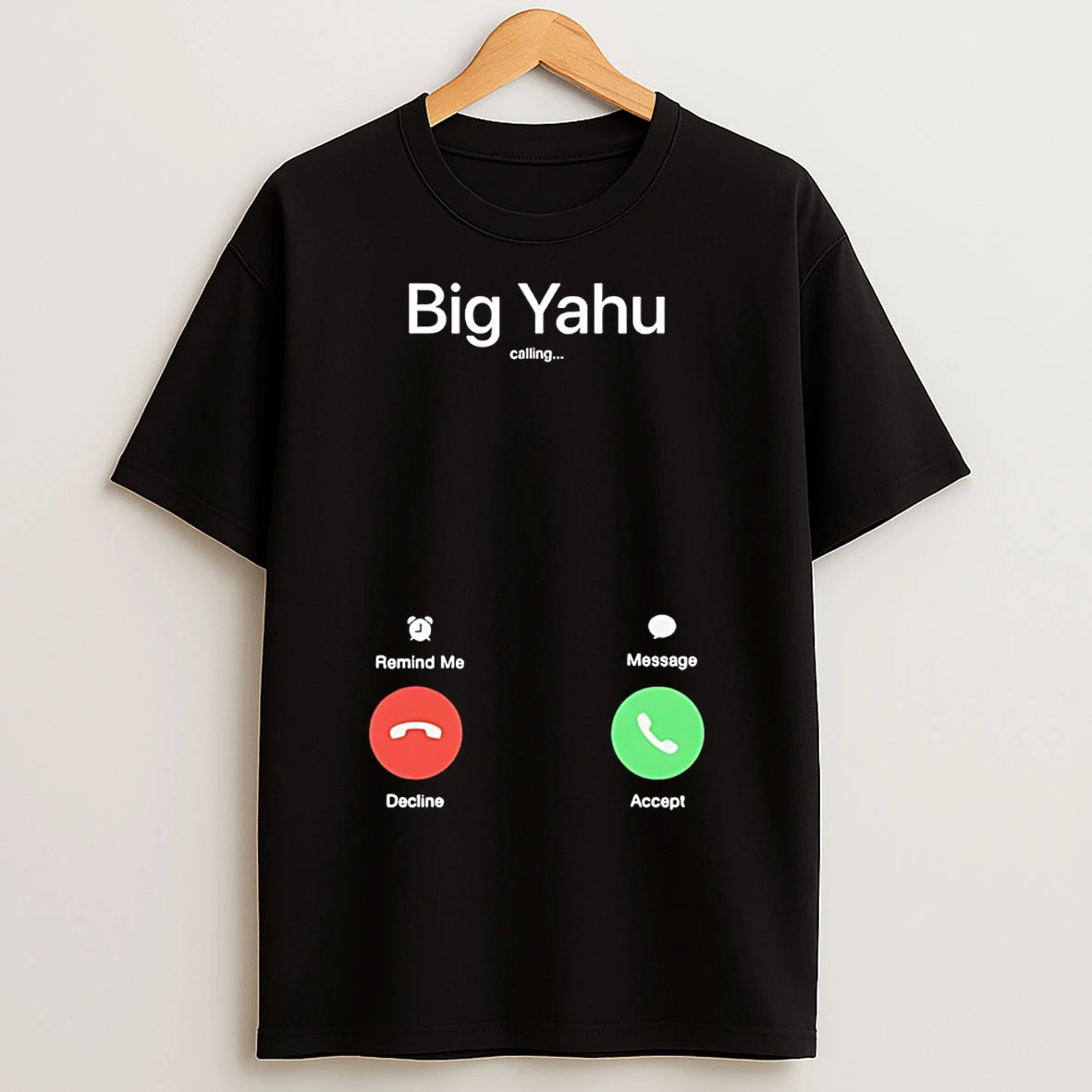 Classic Big Yahu Phone Call T Shirts