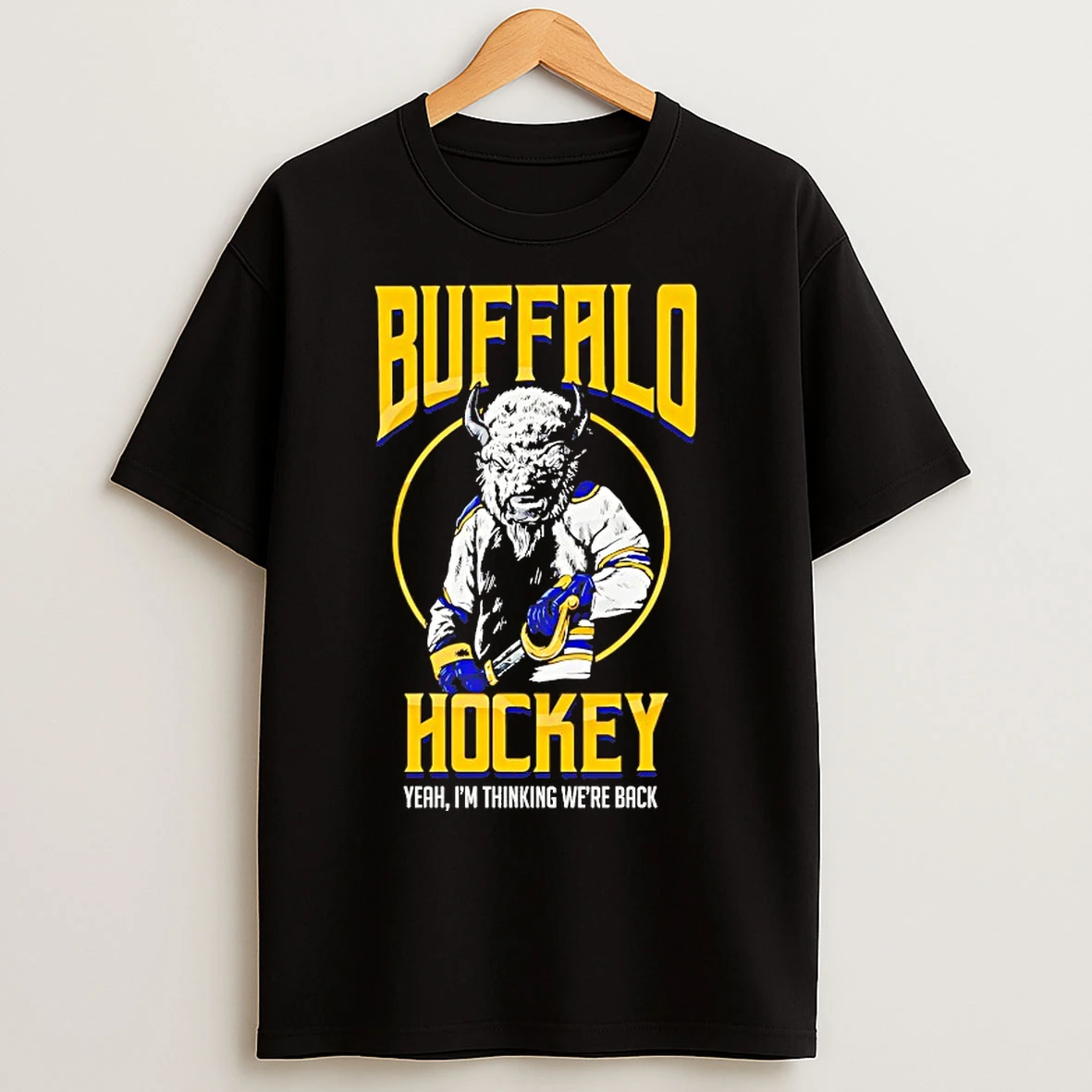 Classic Buffalo Hockey Yeah Im Thinking Were Back T Shirts