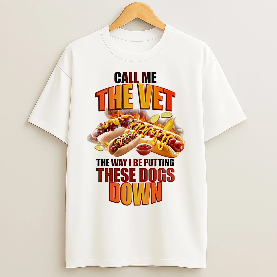 Classic Call Me The Vet The Way I Be Putting These Dogs Down T Shirts