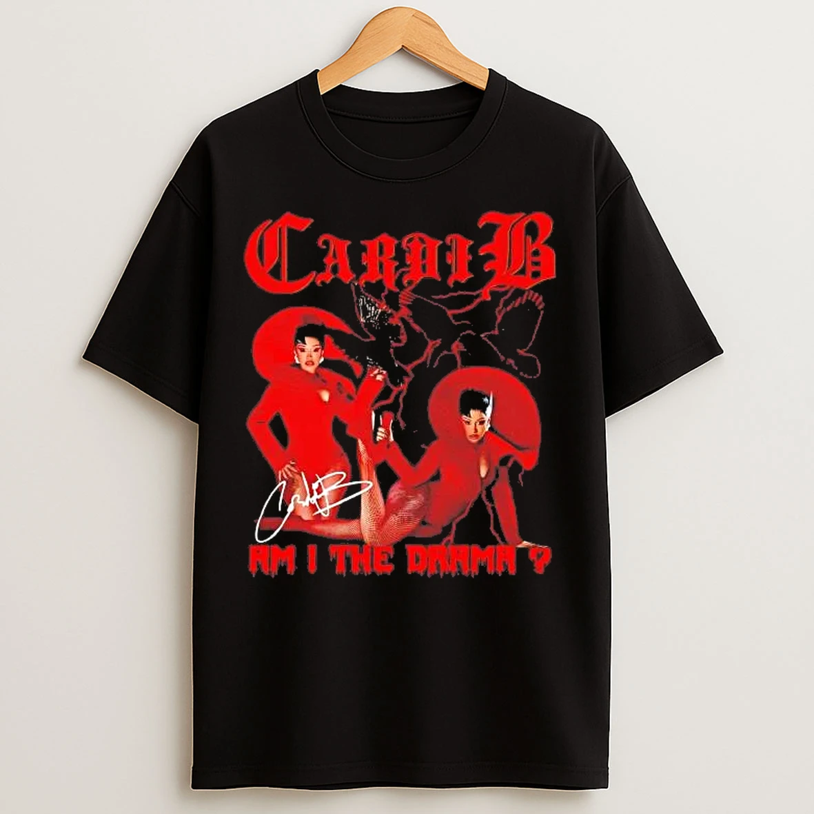 Classic Cardi B Am I The Drama Signature T Shirts