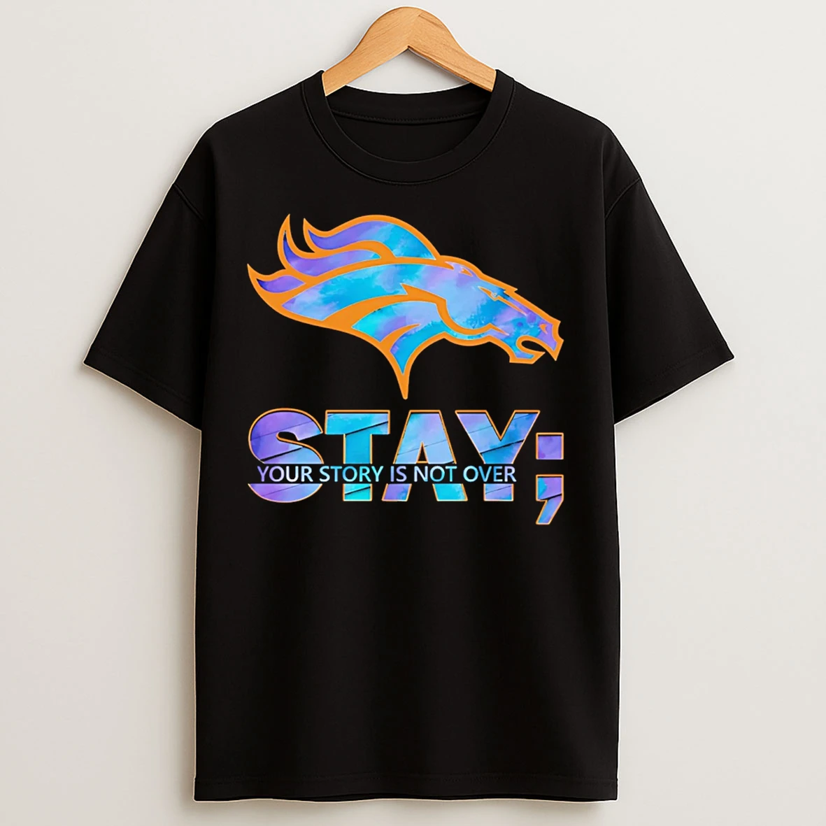 Classic Denver Broncos Stay Your Story Is Not Over T Shirts
