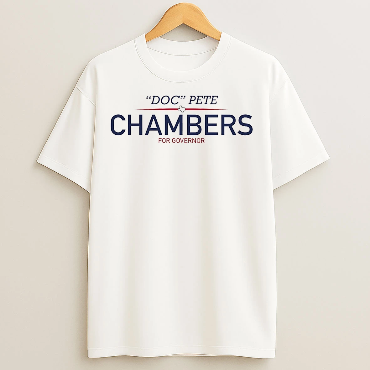 Classic Doc Pete Chambers For Governor Of Texas 2026 T Shirts