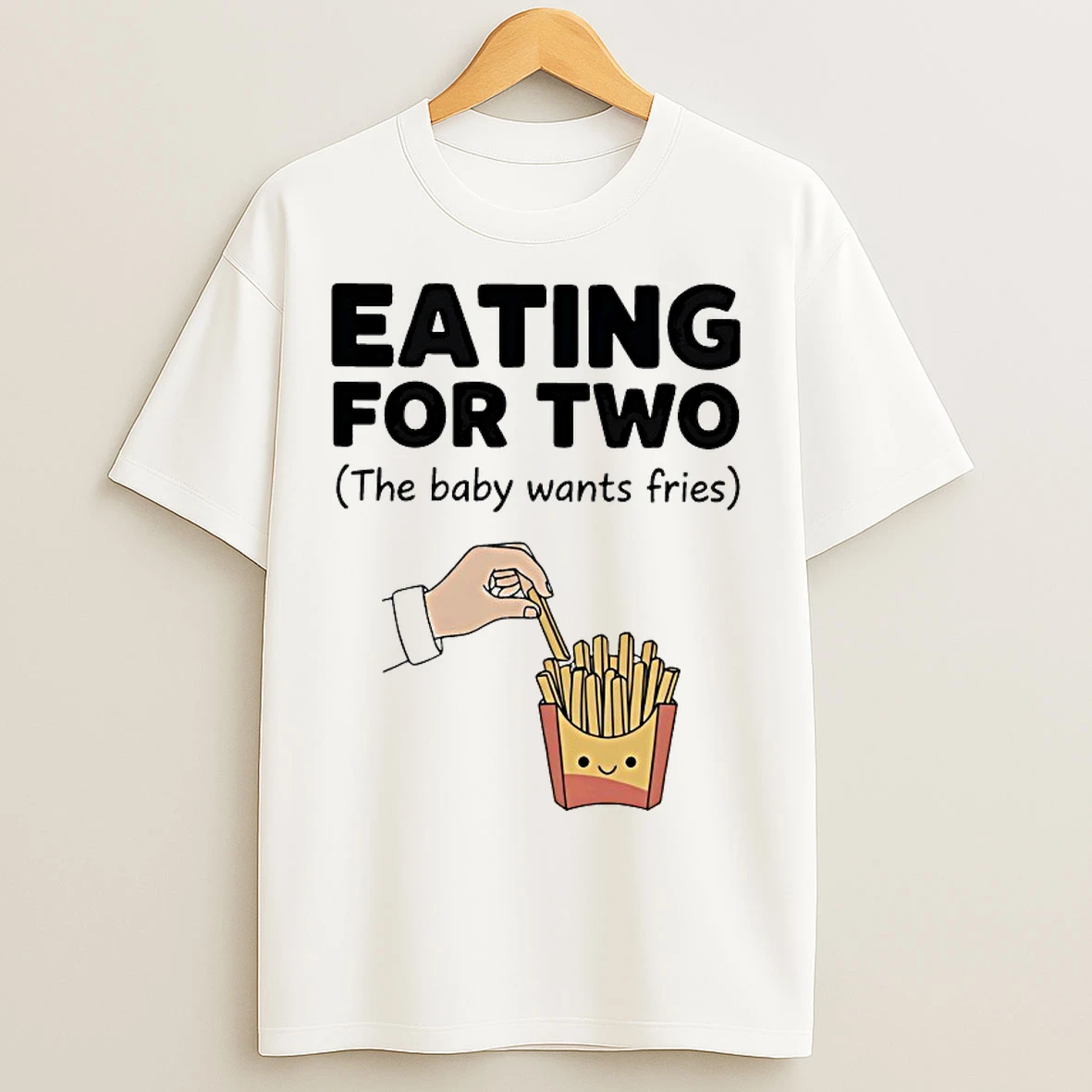Classic Eating For Two Baby Wants Fries T Shirts