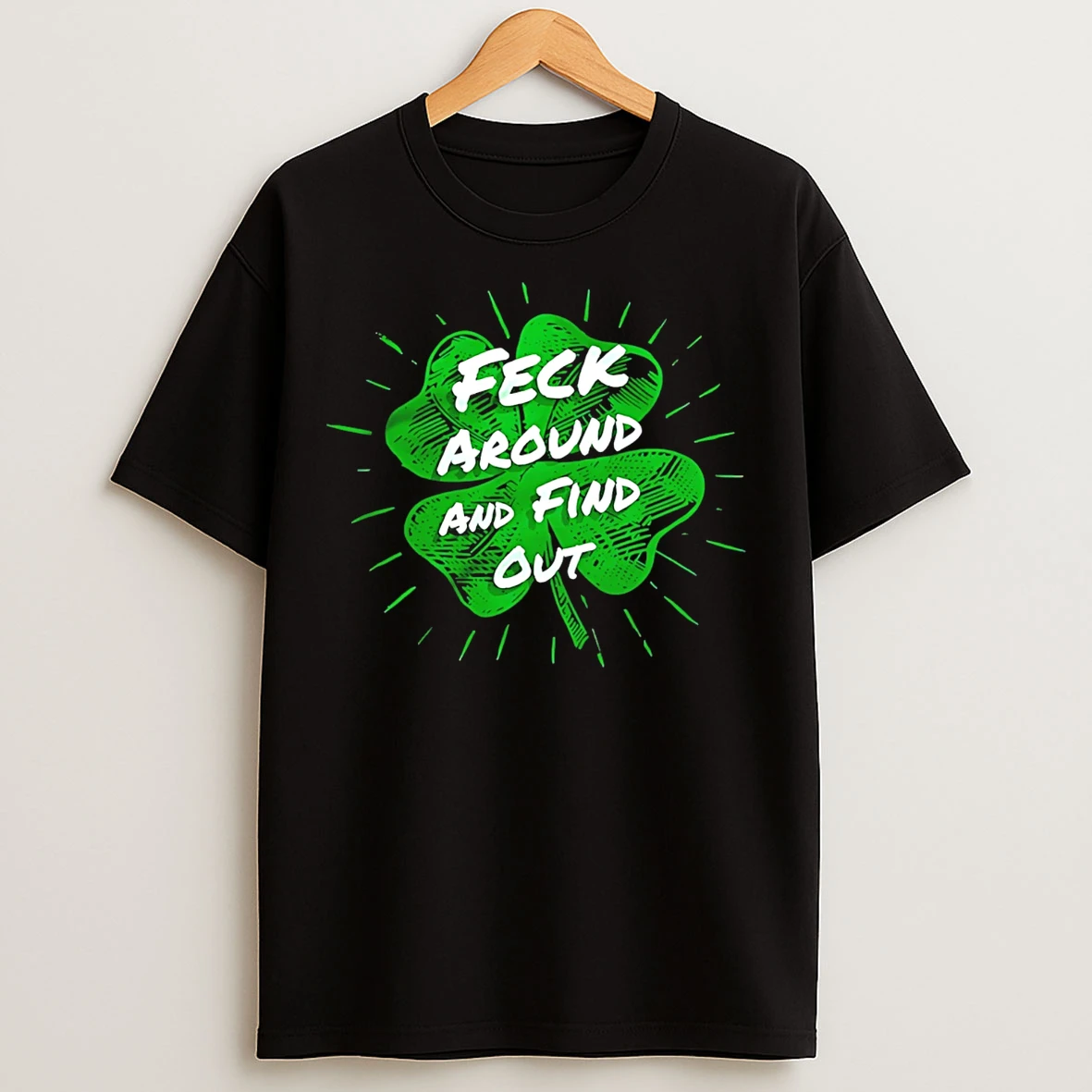 Classic Fefo Feck Around And Find Out St Paddy 2026 T Shirts