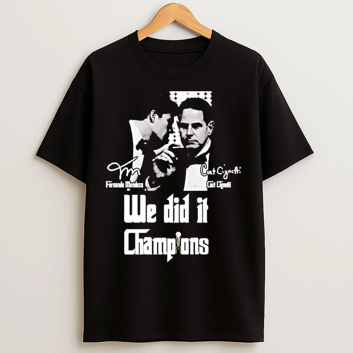 Classic Fernando Mendoza And Curt Cignetti We Did It Champions T Shirts