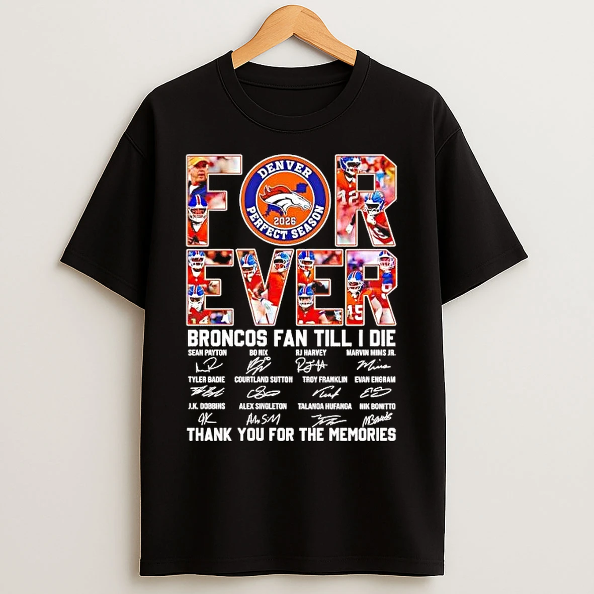 Classic Forever Broncos Fan Till I Die Thank You For The Memories T Shirts