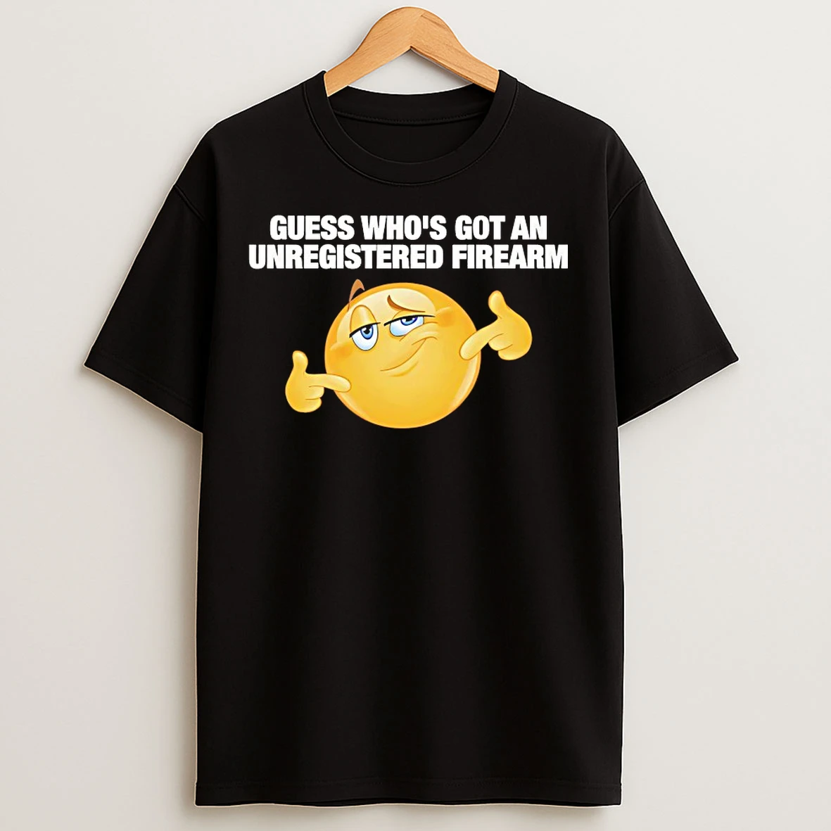 Classic Guess Whos Got An Unregistered Firearm T Shirts