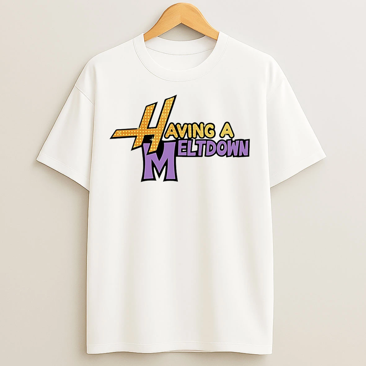 Classic Having A Meltdown Logo T Shirts