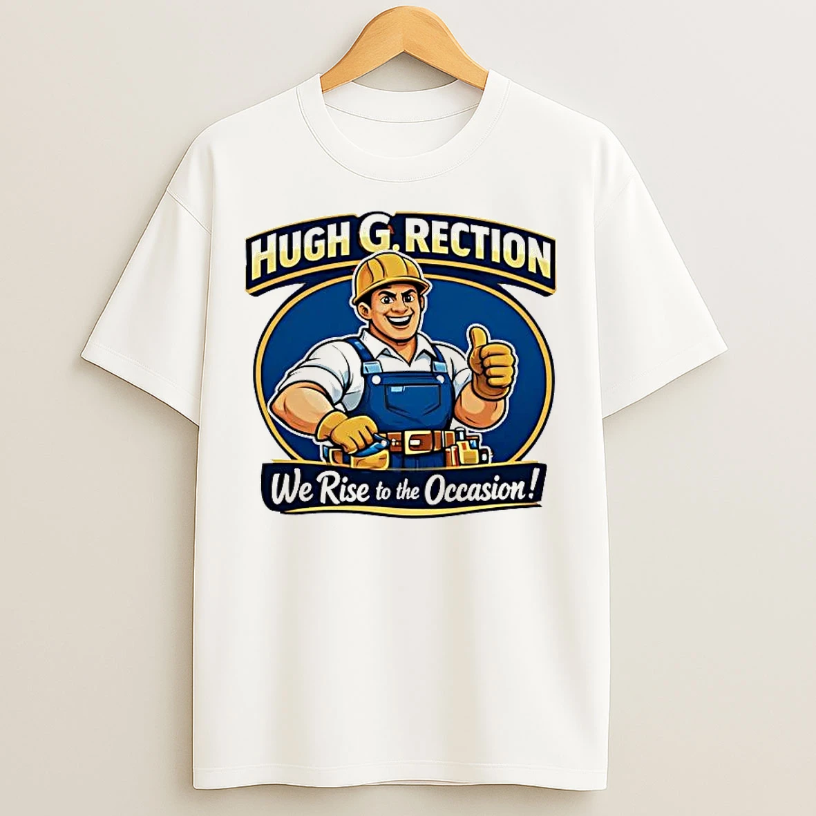 Classic Hugh G Rection We Rise To The Occasion T Shirts