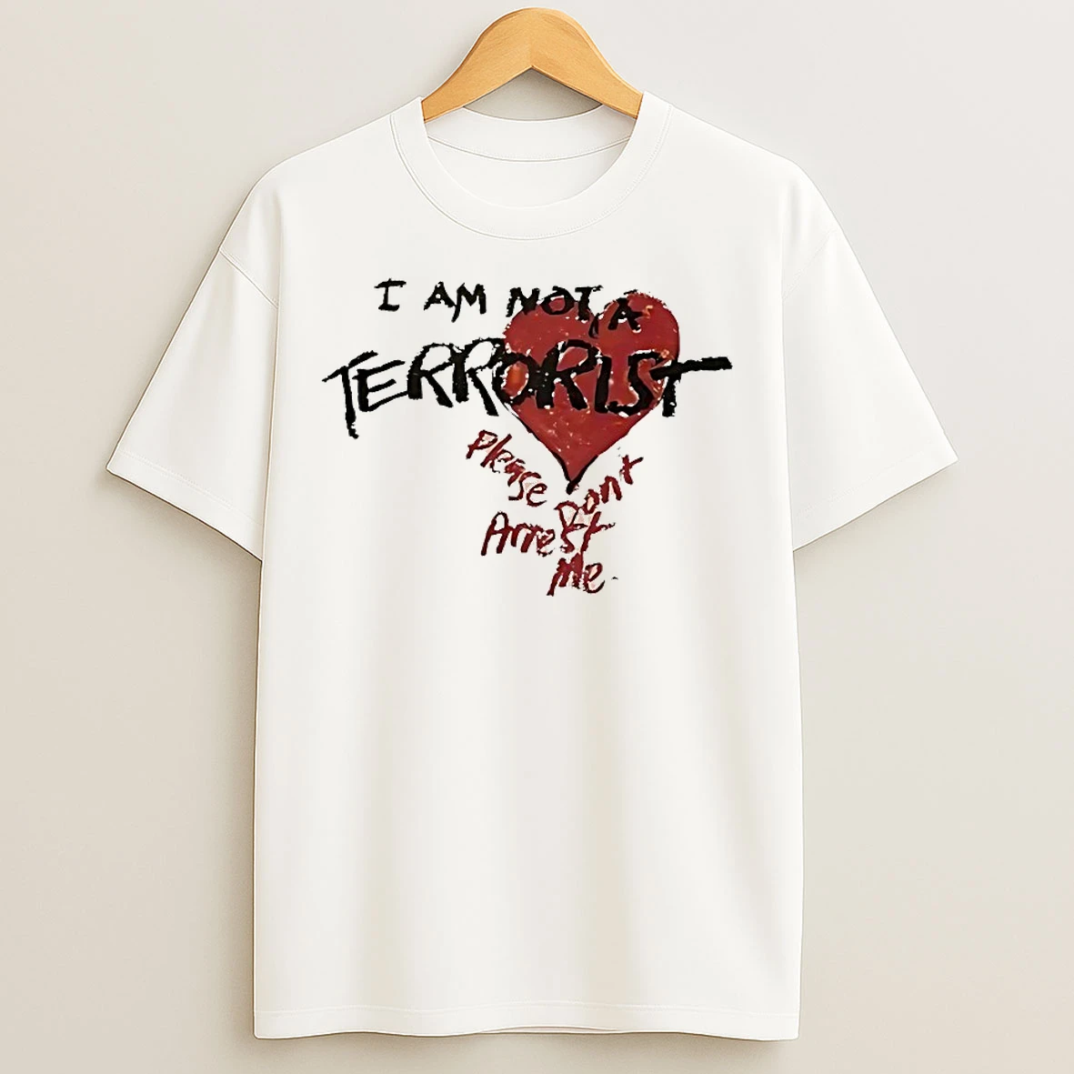 Classic I Am Not A Terrorist Please Dont Arrest Me T Shirts