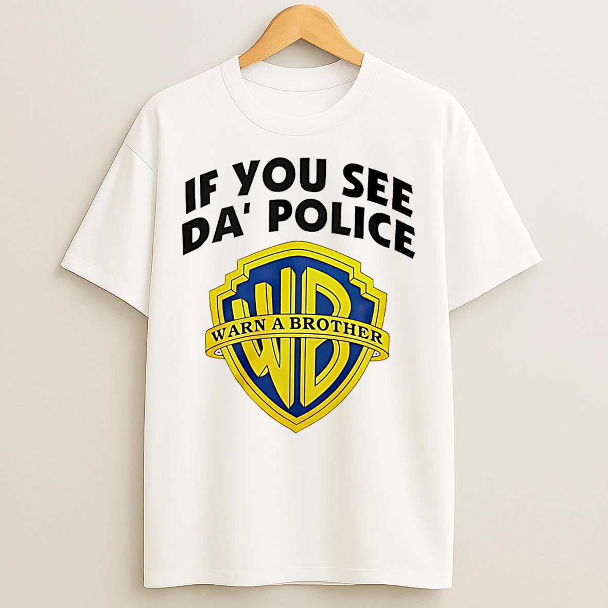 Classic If You See Da Police Warn A Brother Logo T Shirts