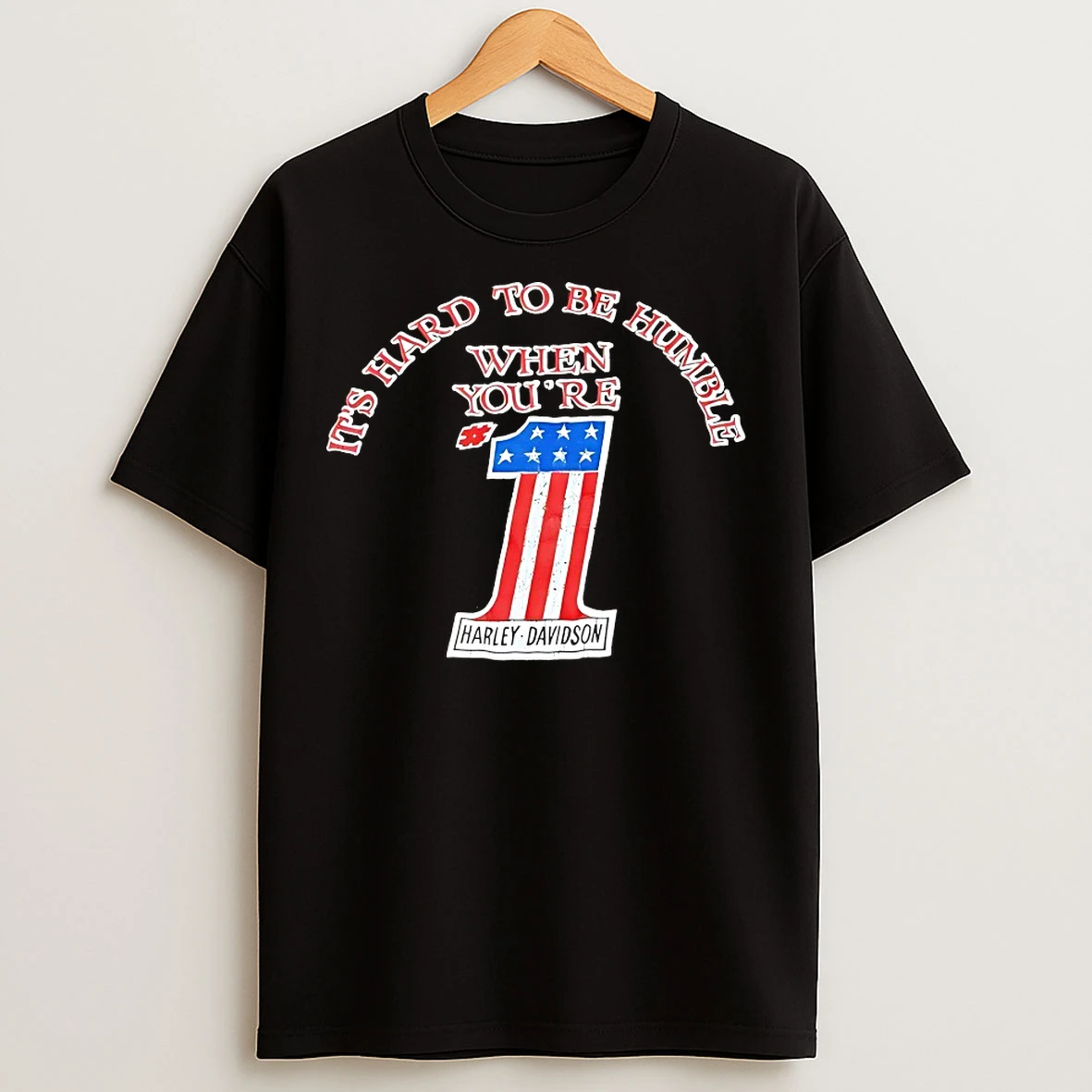 Classic Its Hard To Be Humble Harley Davidson T Shirts