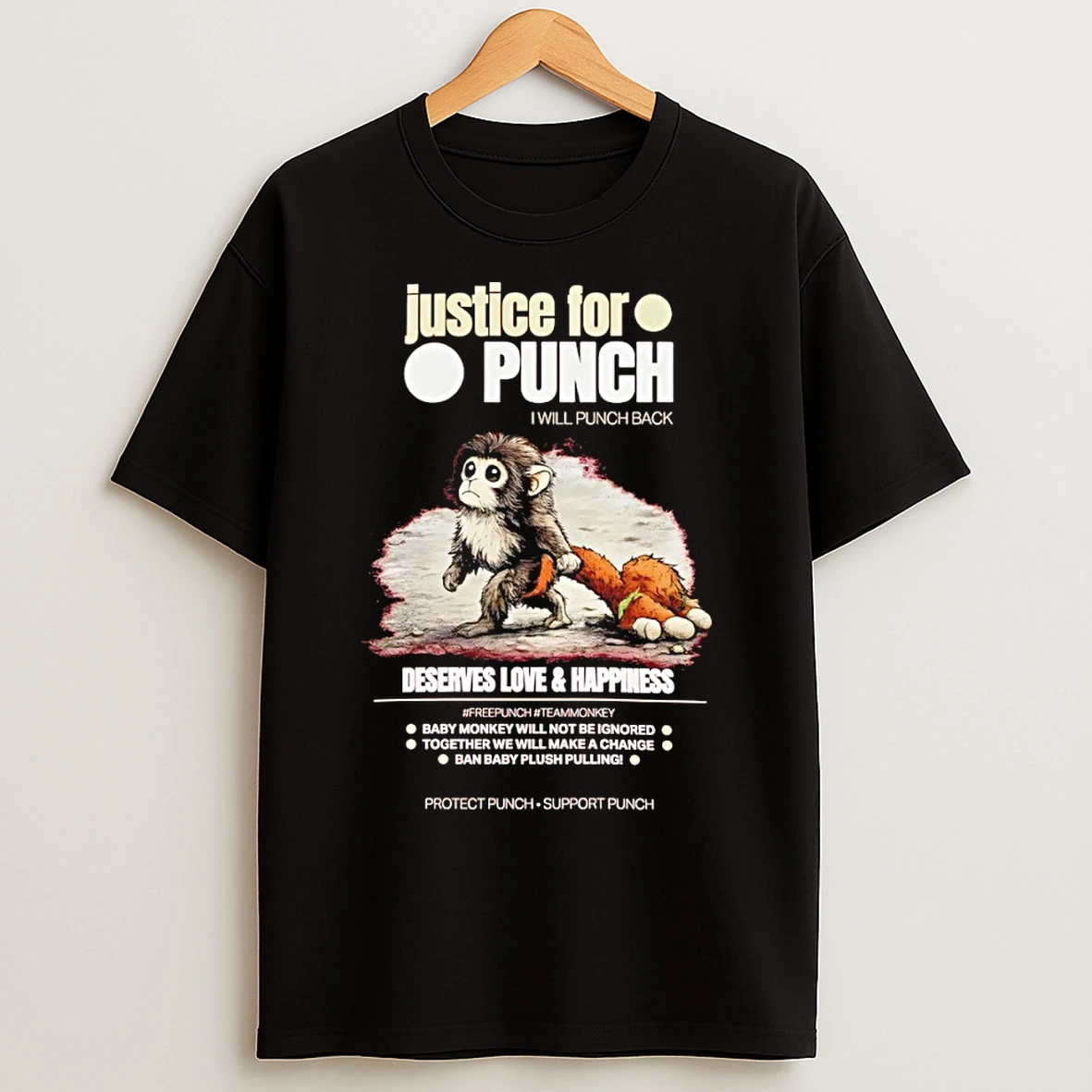 Classic Justice For Baby Monkey Punch I Will Punch Back Deserves Love And Happiness T Shirts