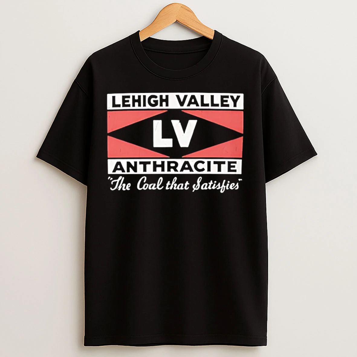 Classic Lehigh Valley Anthracite The Coal That Satisfies T Shirts