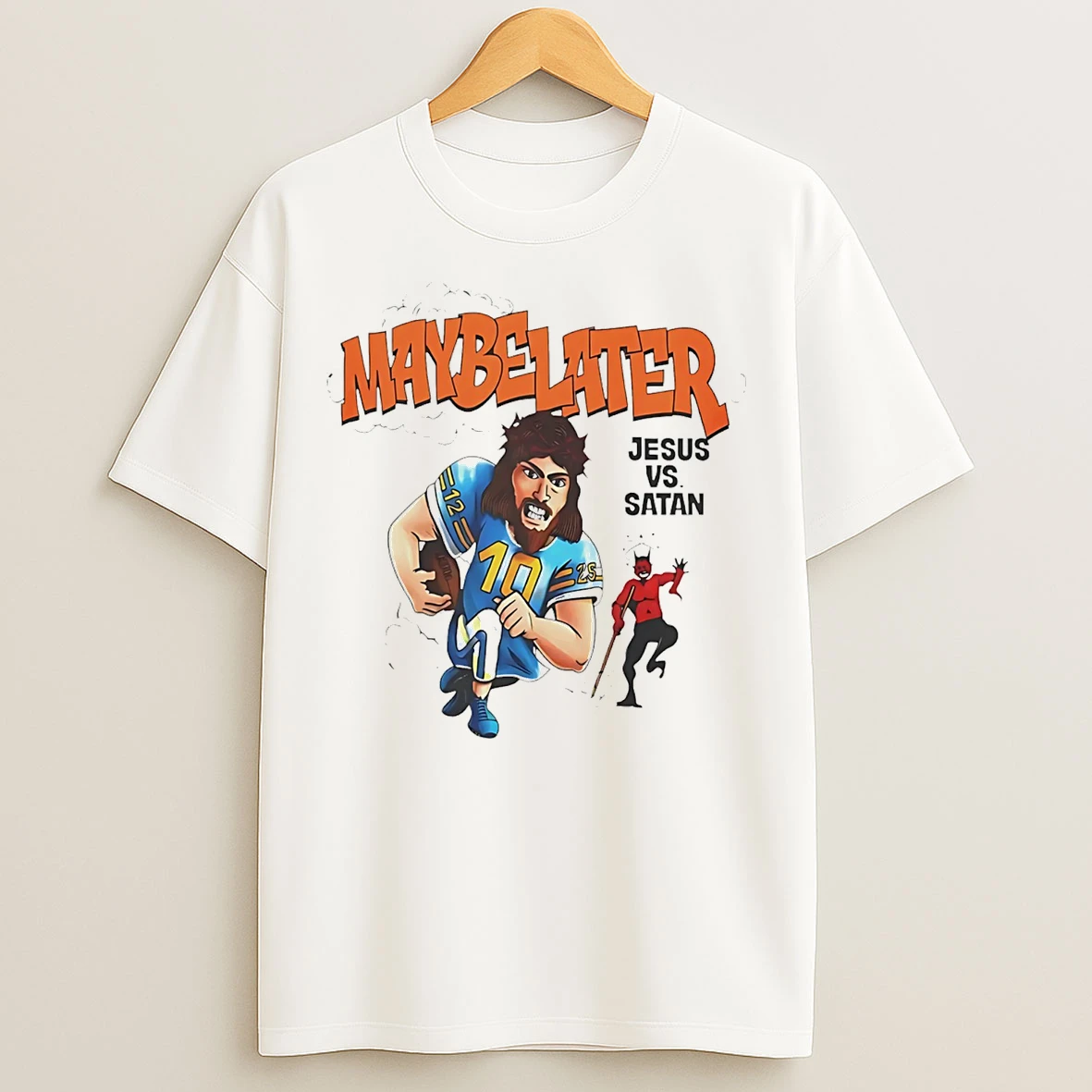 Classic Maybe Later Jesus Vs Satan Cartoon T Shirts
