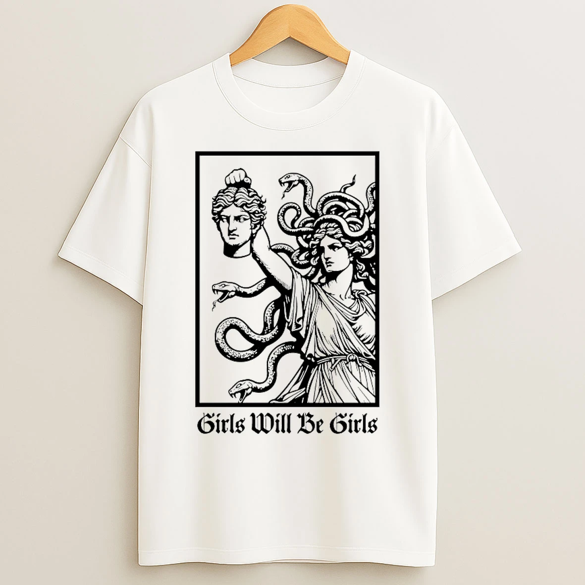 Classic Medusa Holding Perseus Girls Will Be Girls T Shirts