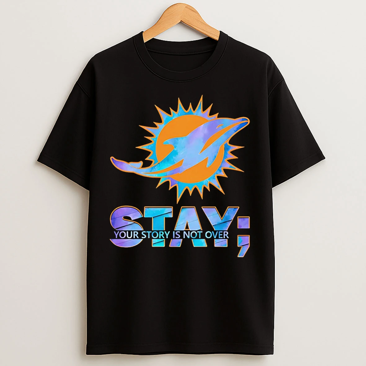 Classic Miami Dolphins Stay Your Story Is Not Over T Shirts
