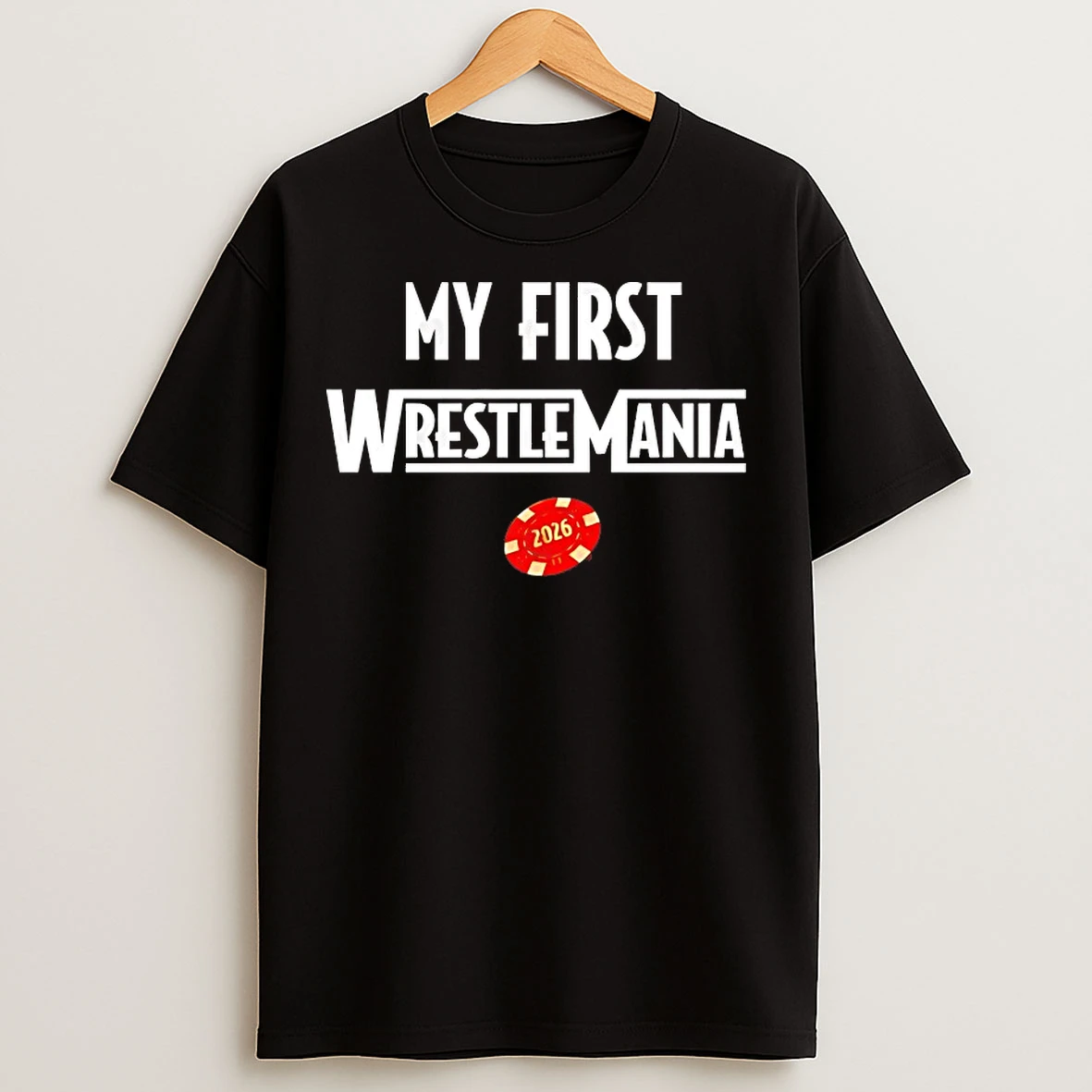 Classic My First Wrestlemania 2026 T Shirts