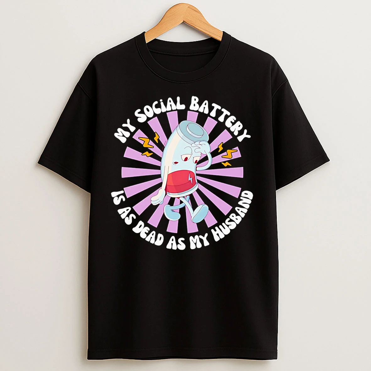 Classic My Social Battery Is As Dead As My Husband T Shirts