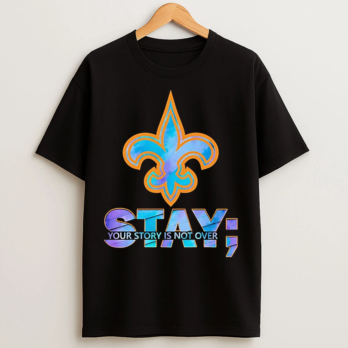 Classic New Orleans Saints Stay Your Story Is Not Over T Shirts