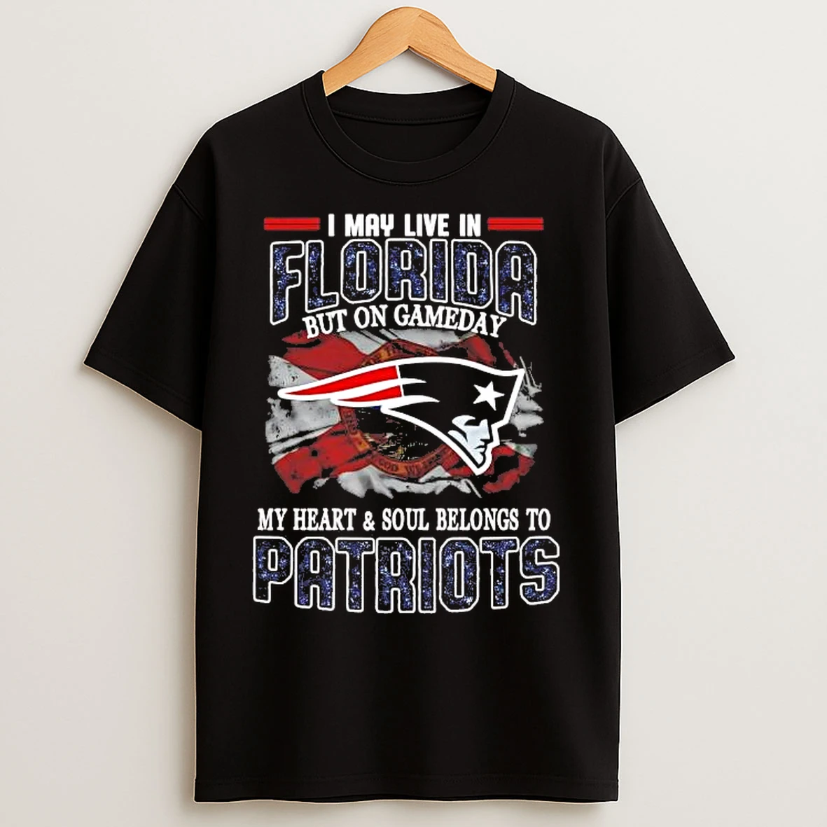 Classic On Gameday My Heart And Soul Belongs To Patriots I May Live In Florida T Shirts