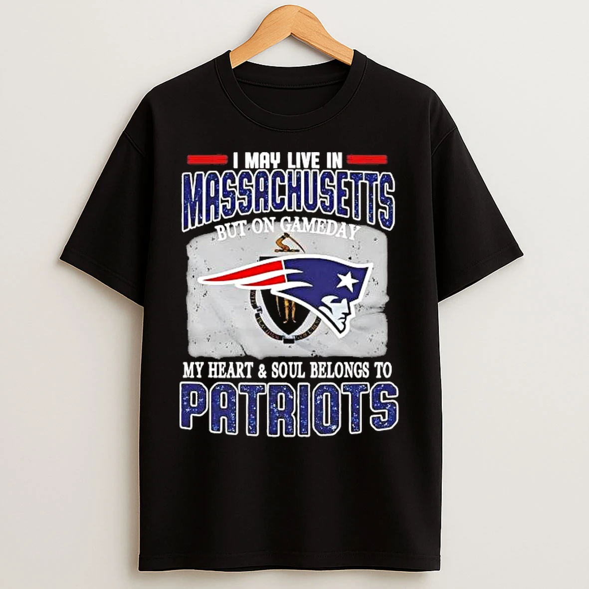 Classic On Gameday My Heart And Soul Belongs To Patriots I May Live In Massachusetts T Shirts