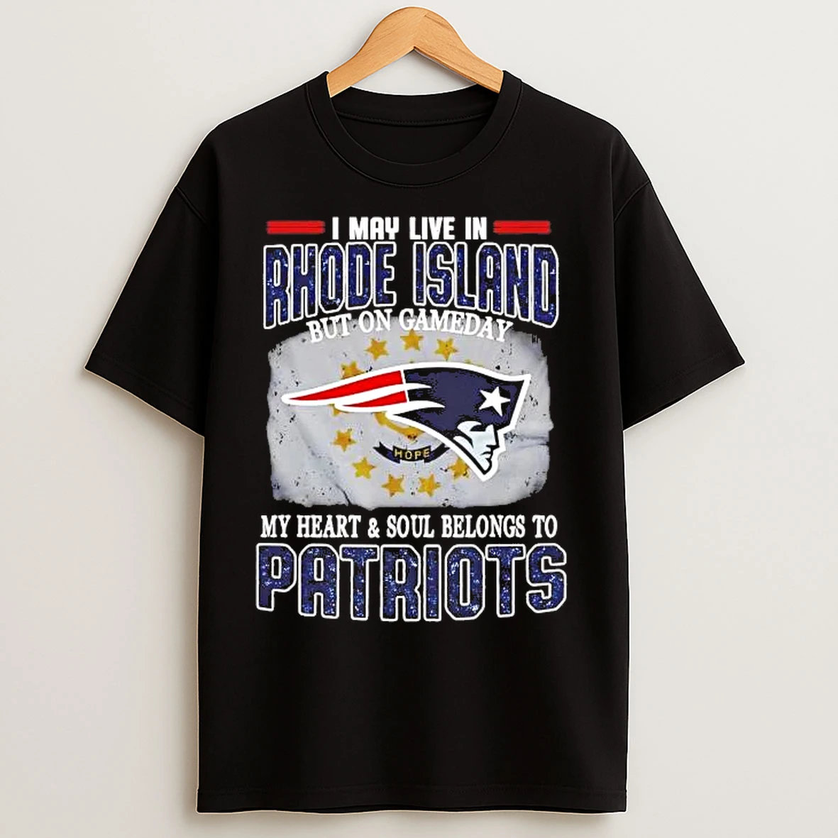 Classic On Gameday My Heart And Soul Belongs To Patriots I May Live In Rhode Island T Shirts