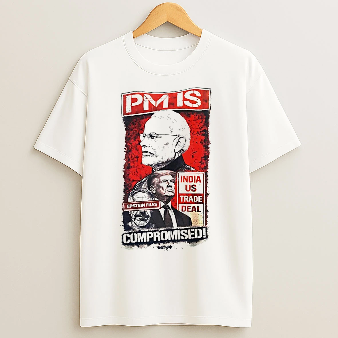 Classic Pm Is Compromised Epstein Files India Us Trade Deal T Shirts