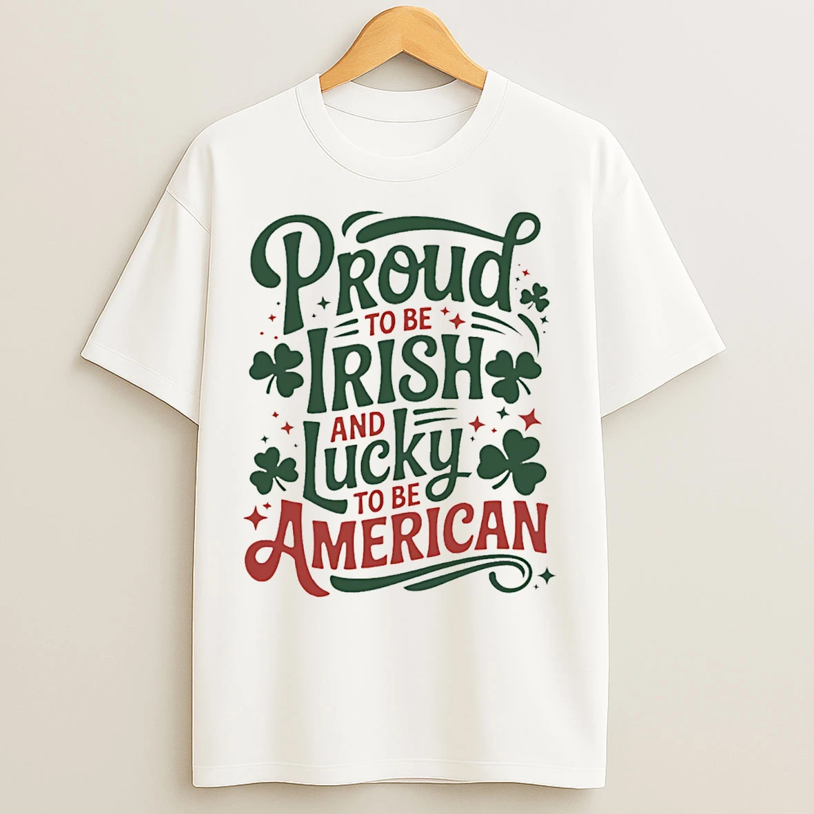 Classic Proud To Be Irish And Lucky To Be American T Shirts