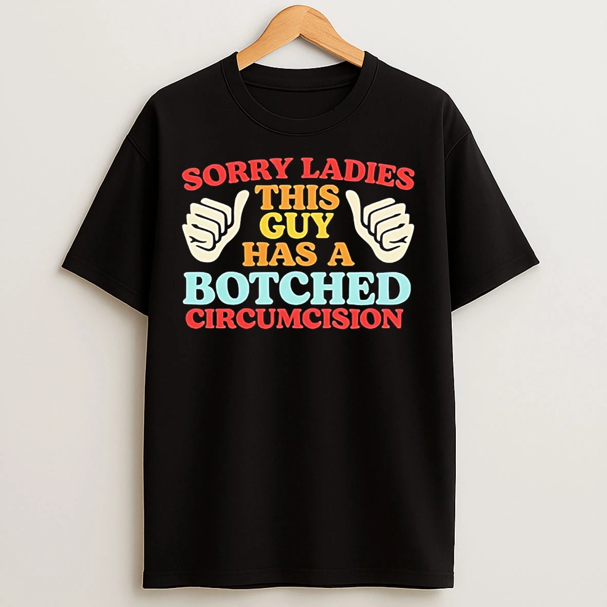 Classic Samonellaacademy Sorry This Guy Has A Botched Circumcision T Shirts
