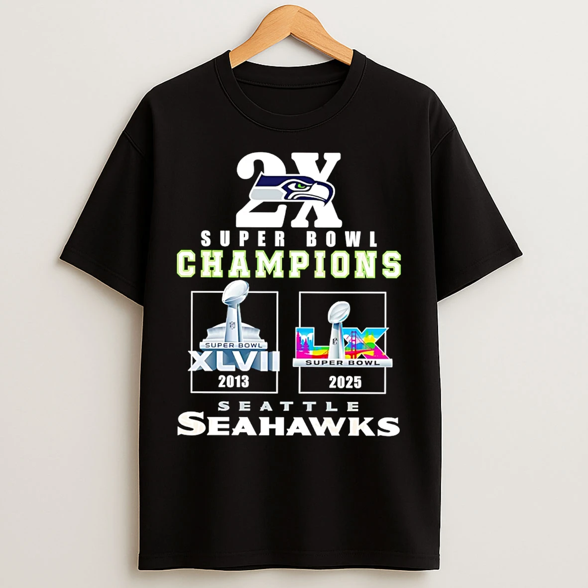 Classic Seahawks Seattle 2x Super Bowl Lx Champs 2025 And 2013 T Shirts