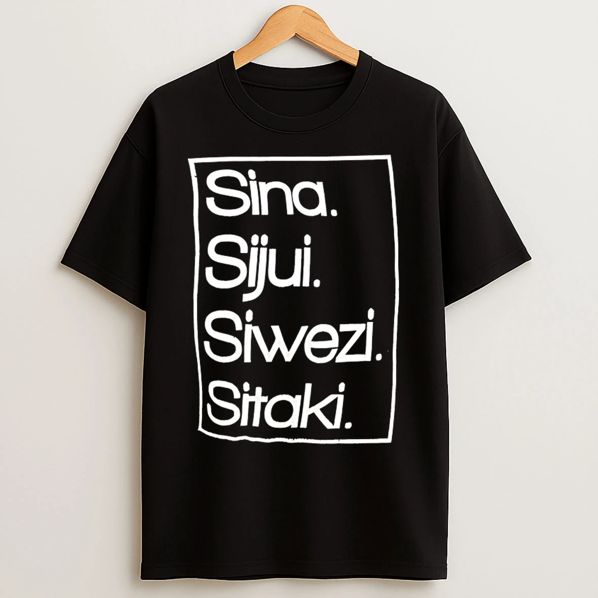 Classic Sina Sijui Siwezi Sitaki T Shirts