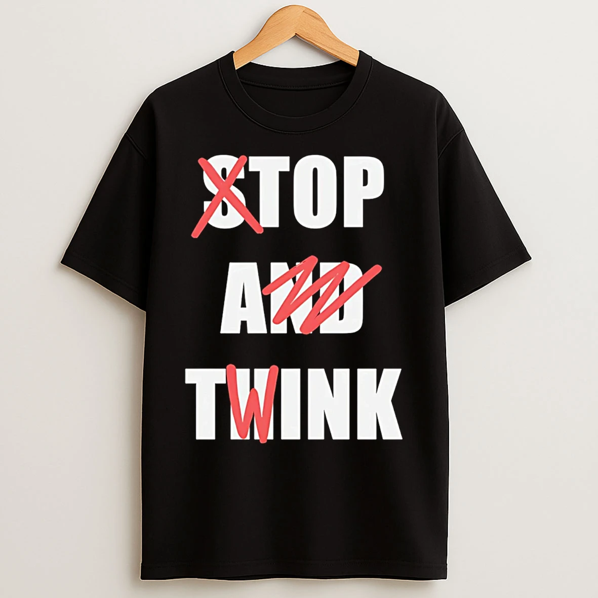 Classic Stop And Think Top A Twink T Shirts