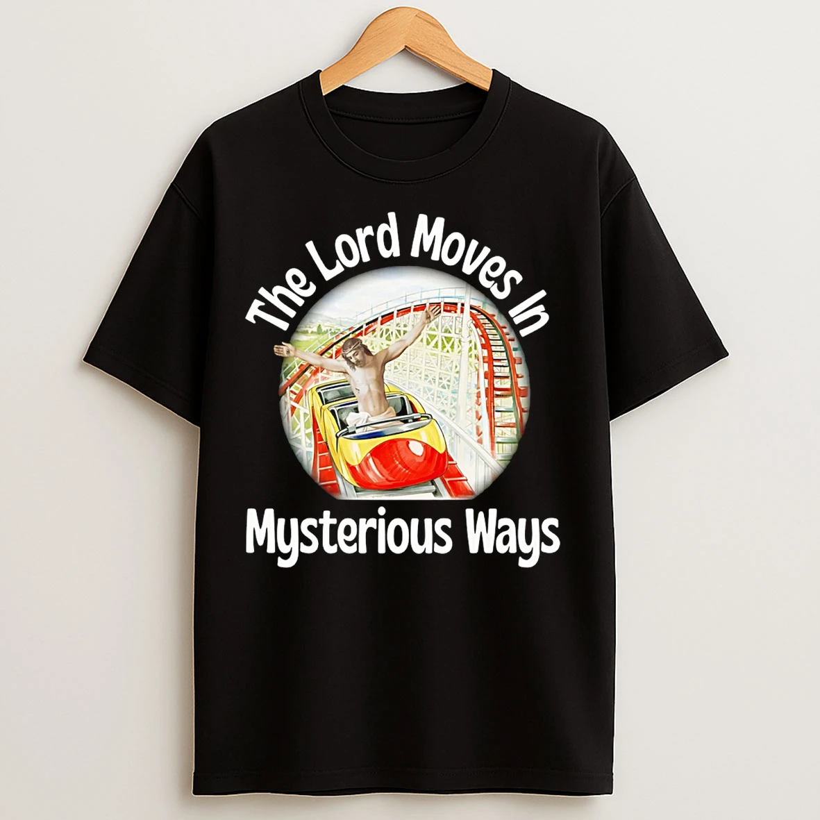 Classic The Lord Moves In Mysterious Ways Jesus T Shirts